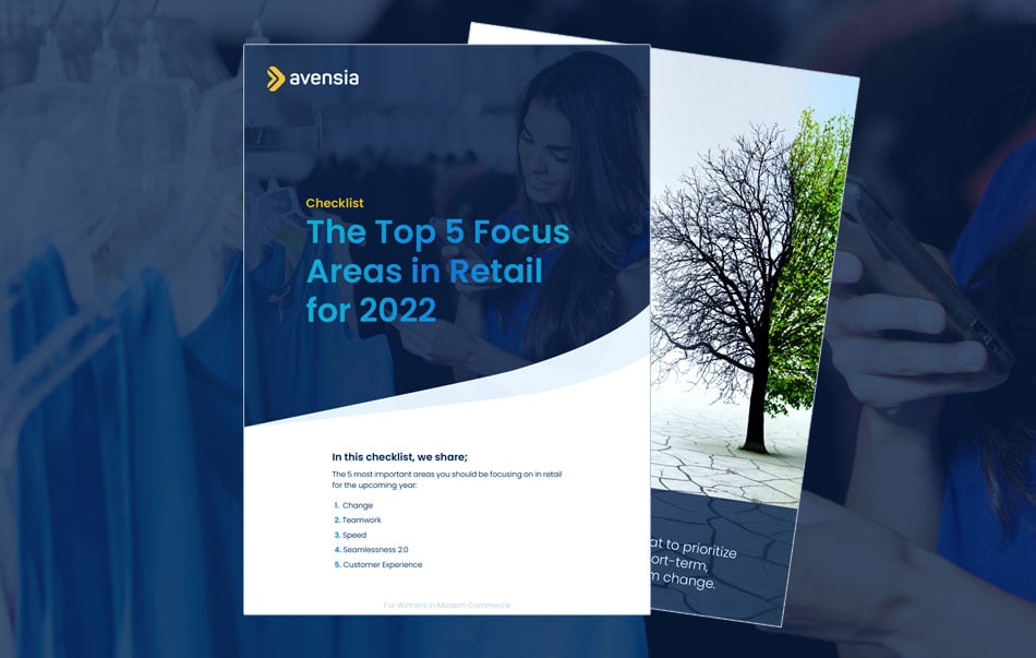 The Top 5 Focus Areas in Retail for 2022